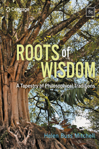 Bundle: Roots of Wisdom: A Tapestry of Philosophical Traditions, 8th + Mindtap Philosophy, 1 Term (6 Months) Printed Access Card