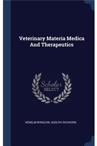 Veterinary Materia Medica And Therapeutics
