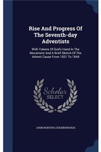 Rise And Progress Of The Seventh-day Adventists