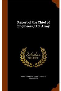 Report of the Chief of Engineers, U.S. Army