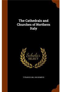 Cathedrals and Churches of Northern Italy