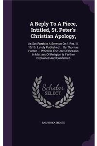 Reply To A Piece, Intitled, St. Peter's Christian Apology,