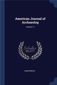 American Journal of Archaeolog; Volume 11