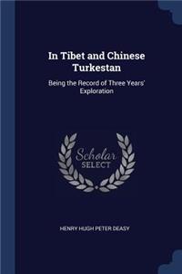 In Tibet and Chinese Turkestan