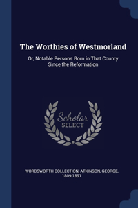 The Worthies of Westmorland