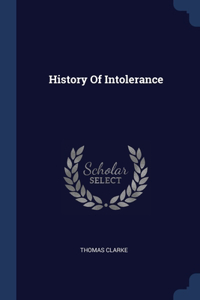 History Of Intolerance