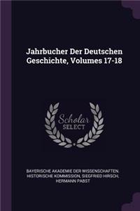 Jahrbucher Der Deutschen Geschichte, Volumes 17-18