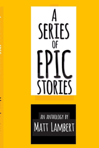 Series of EPIC Stories