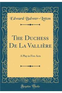 The Duchess de la Vallière