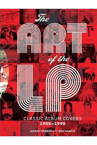 The Art of the LP: Classic Album Covers 1955-1995