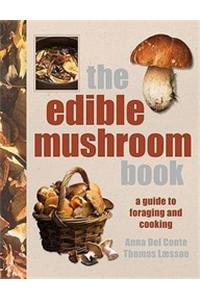 The Edible Mushroom Book