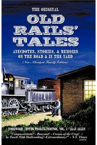 The Original Old Rails' Tales