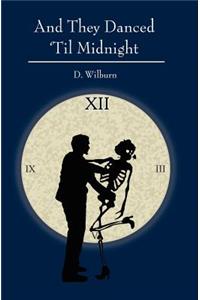 And They Danced 'Til Midnight