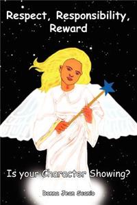 Respect, Responsibility, Reward