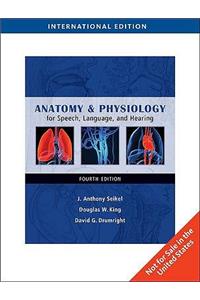 Anatomy & Physiology: For Speech, Language, and Hearing