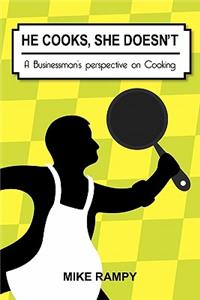 He Cooks, She Doesn't: A Businessman's Perspective on Cooking