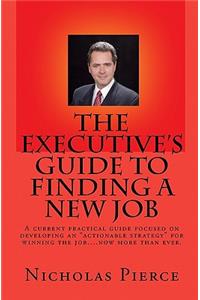Executive's Guide to Finding a New Job
