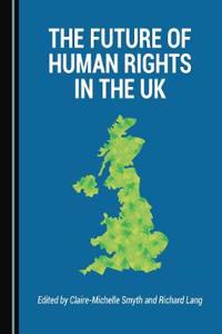 Future of Human Rights in the UK