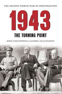 1943 the Second World War in Photographs