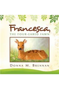 Francesca, the Four-Eared Fawn
