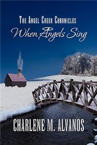 Angel Creek Chronicles