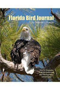 Florida Bird Journal: For Amateur and Pro's Alike!
