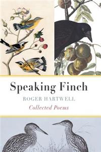 Speaking Finch Collected Poems