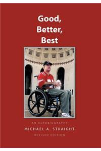 Good, Better, Best - an autobiography