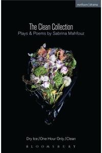 The Clean Collection: Plays and Poems