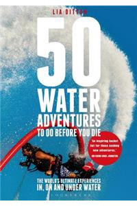 50 Water Adventures To Do Before You Die