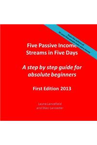 Five Passive Income Streams in Five Days
