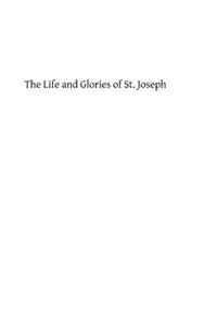 Life and Glories of St. Joseph