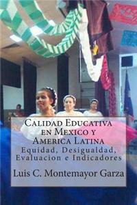 Calidad Educativa En Mexico y America Latina