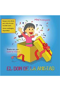EL Don De La Amistad