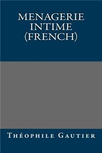 Menagerie Intime (French)