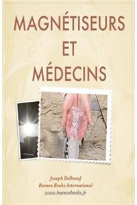 Magnetiseurs et Medecins