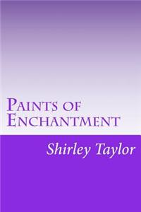 Paints of Enchantment: A Child's Journey to a New World