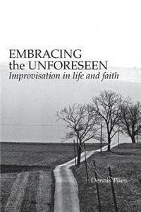 Embracing the Unforeseen
