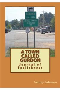 A Town Called Gurdon