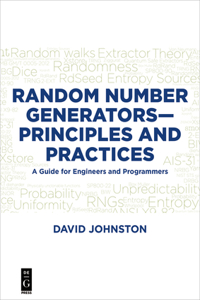 Random Number Generators--Principles and Practices