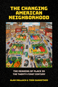 The Changing American Neighborhood