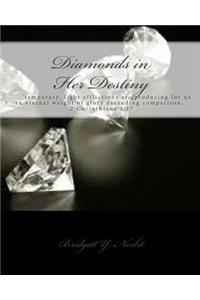 Diamonds in Her Destiny