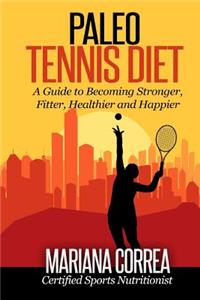 Paleo Tennis Diet