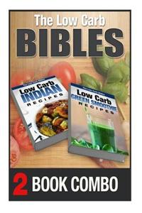 The Low Carb Bibles Low Carb Green Smoothie Recipes and Low Carb Indian Recipes: 2 Book Combo