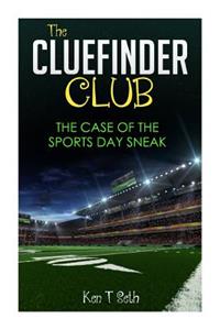 CLUE FINDER CLUB: The Case of Sports Day Sneak