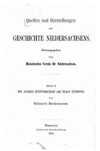 Die älteren zunfturkunden der stadt Lüneburg