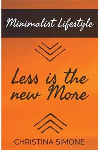 Minimalist Lifestyle Less Is the New More
