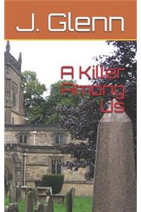 A Killer Among Us