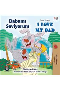 I Love My Dad (Turkish English Bilingual Book)