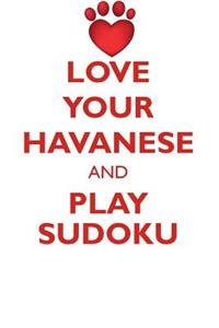 LOVE YOUR HAVANESE AND PLAY SUDOKU HAVANESE SUDOKU LEVEL 1 of 15